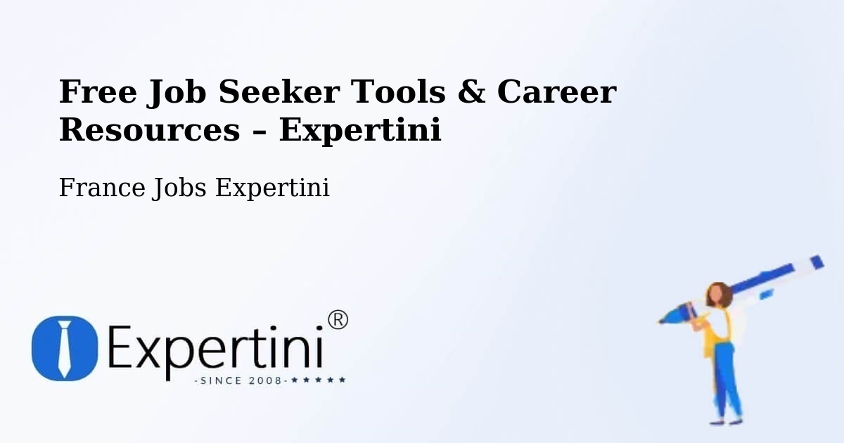 Free Job Seeker Tools & Career Resources – Saclay - Saclay, France Jobs Expertini