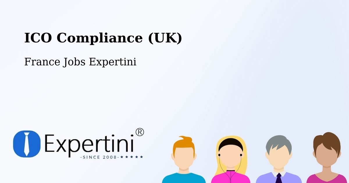 UK Data Protection & ICO Compliance – Saclay - France Jobs Expertini